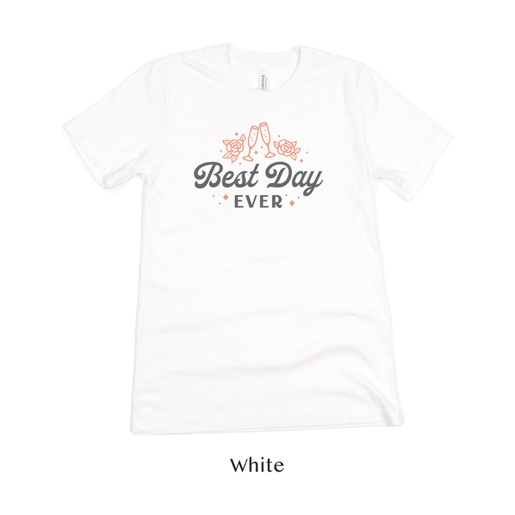 Best Day Ever! Champagne Toast Wedding Day Short-Sleeve Tee - Plus Sizes Available! by Oaklynn Lane - White Shirt