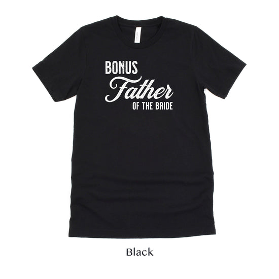 Bonus Father of the Bride - Vintage Romance Wedding Party Unisex t-shirt