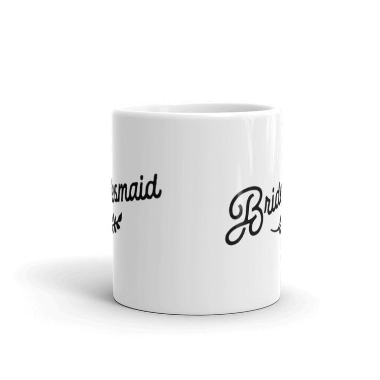 Bridesmaid White Glossy Coffee Mug by Oaklynn Lane