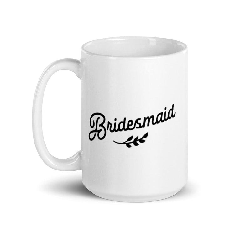 Bridesmaid White Glossy Coffee Mug by Oaklynn Lane