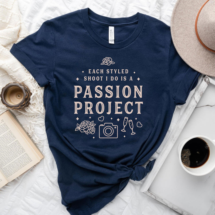 Each Styled Shoot I do is a Passion Project - Wedding Photographer Short-Sleeve Tee - Plus Sizes Available! by Oaklynn Lane