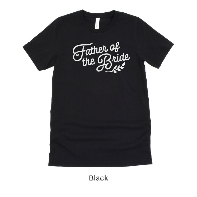Father of the Bride Wedding Party Short-Sleeve Tee - Sizes XS-5XL by Oaklynn Lane