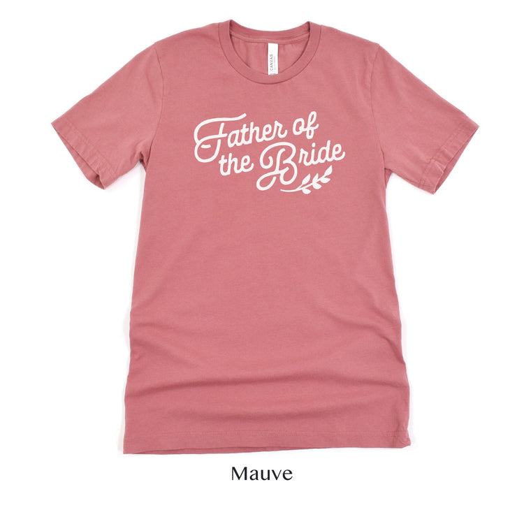 Father of the Bride Wedding Party Short-Sleeve Tee - Sizes XS-5XL by Oaklynn Lane