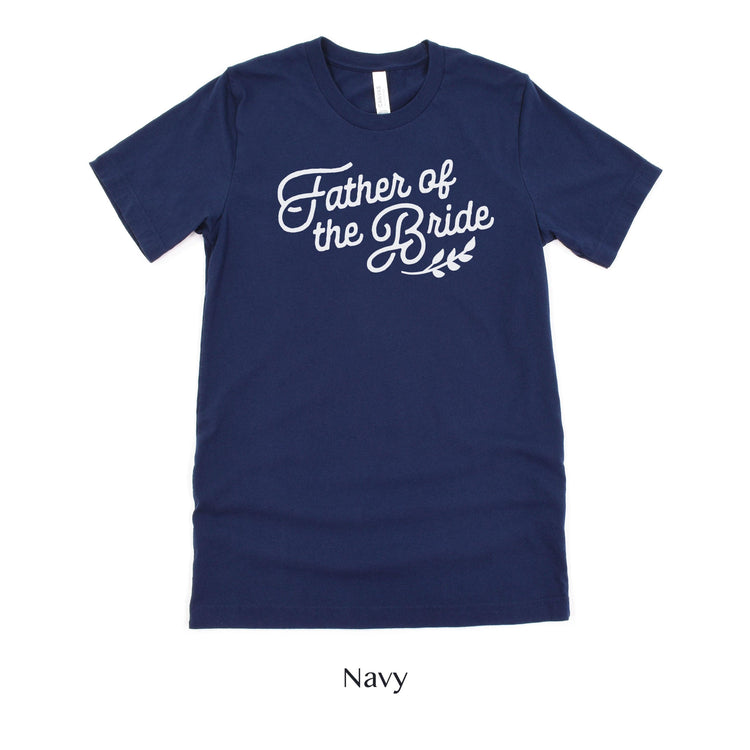 Father of the Bride Wedding Party Short-Sleeve Tee - Sizes XS-5XL by Oaklynn Lane