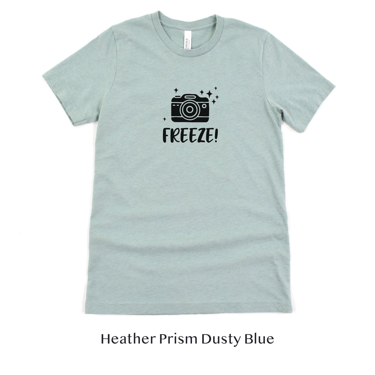 Freeze! Photographer Funny Unisex t-shirt by Oaklynn Lane