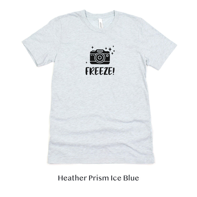 Freeze! Photographer Funny Unisex t-shirt by Oaklynn Lane