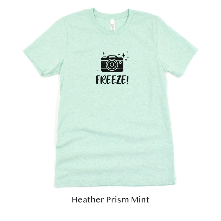 Freeze! Photographer Funny Unisex t-shirt by Oaklynn Lane