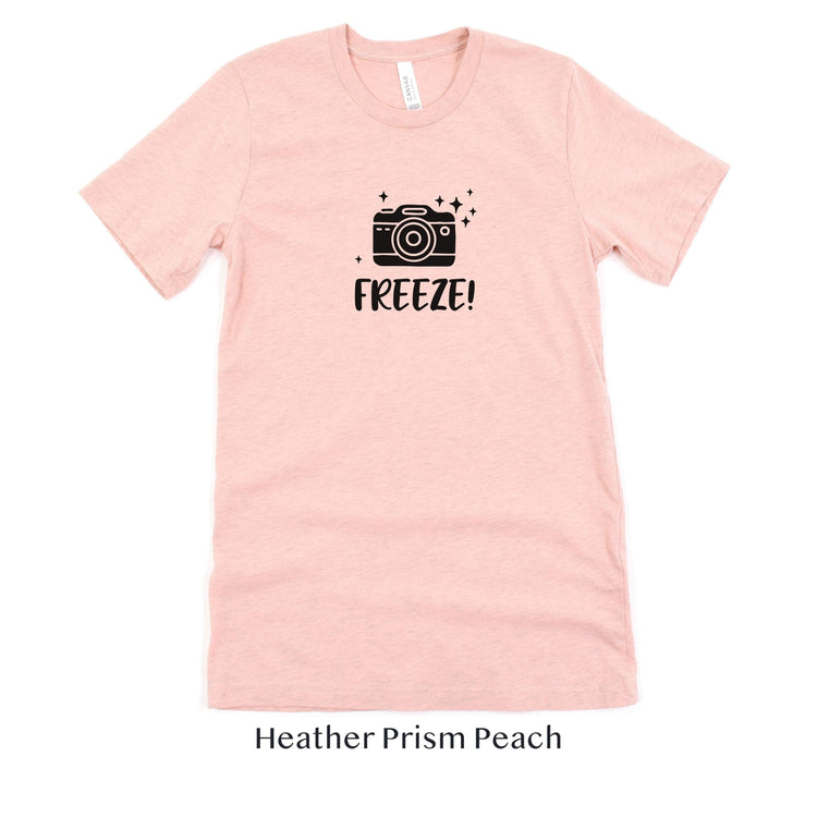 Freeze! Photographer Funny Unisex t-shirt by Oaklynn Lane