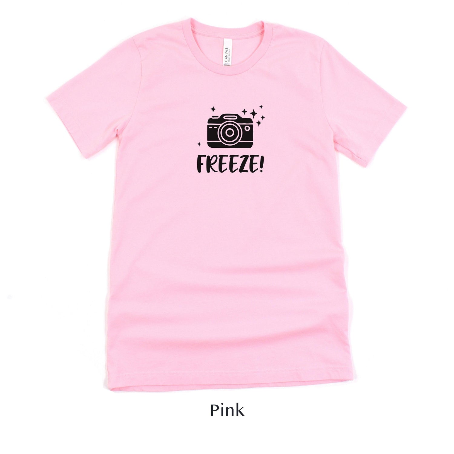 Freeze! Photographer Funny Unisex t-shirt by Oaklynn Lane