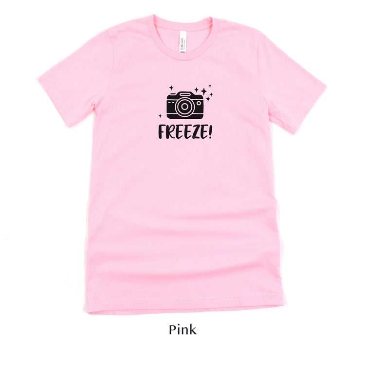 Freeze! Photographer Funny Unisex t-shirt by Oaklynn Lane
