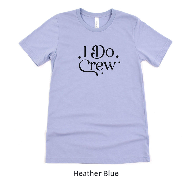 I Do Crew - Bachelorette and Wedding Party Short-Sleeve Tee - Plus Sizes Available by Oaklynn Lane