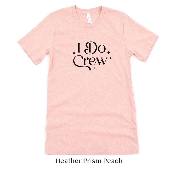I Do Crew - Bachelorette and Wedding Party Short-Sleeve Tee - Plus Sizes Available by Oaklynn Lane