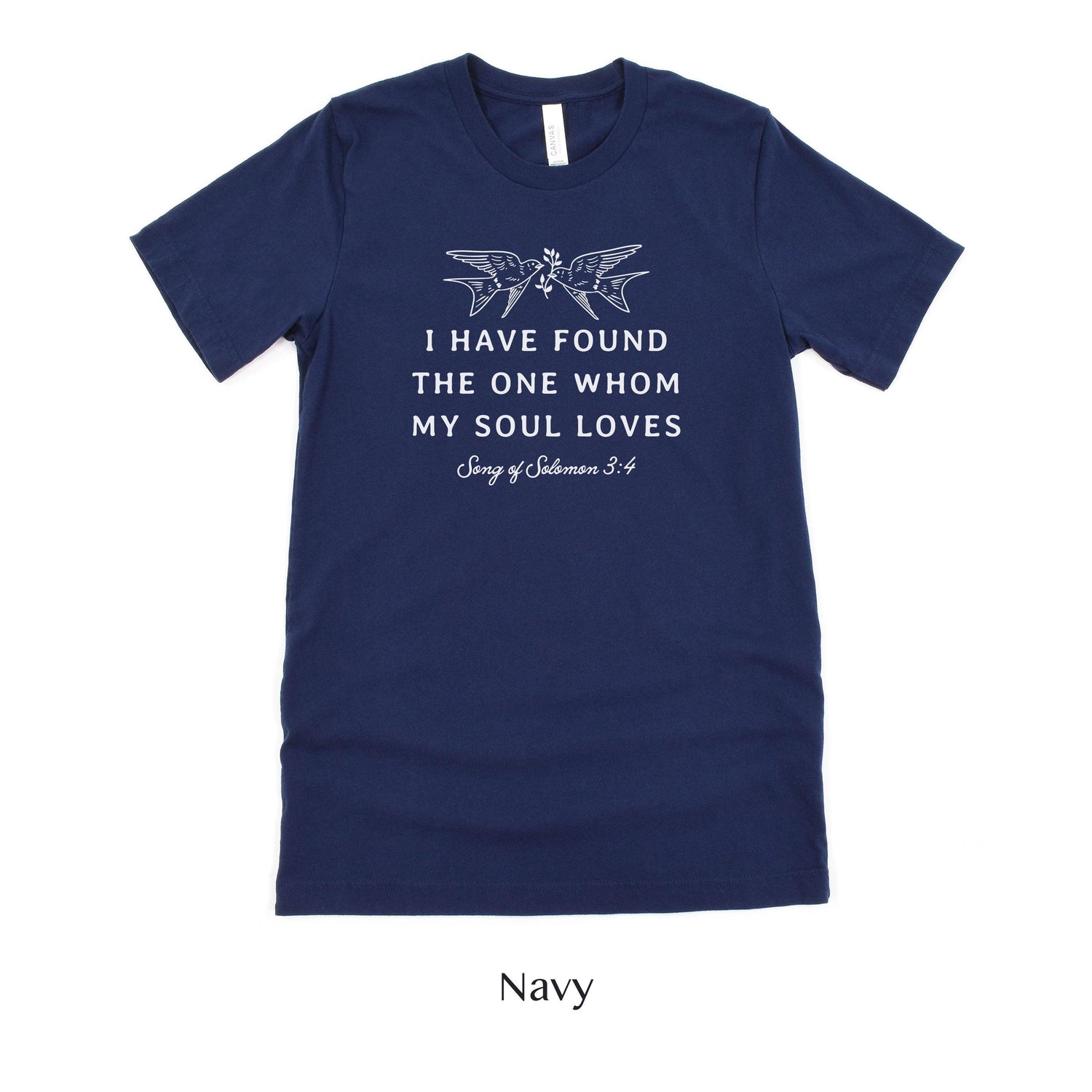 I have found the one whom my soul loves - Song of Salomon Short-Sleeve Tee - Plus Sizes Available by Oaklynn Lane