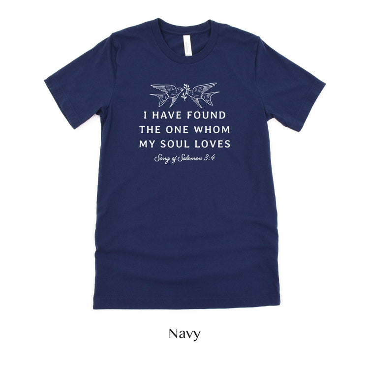 I have found the one whom my soul loves - Song of Salomon Short-Sleeve Tee - Plus Sizes Available by Oaklynn Lane