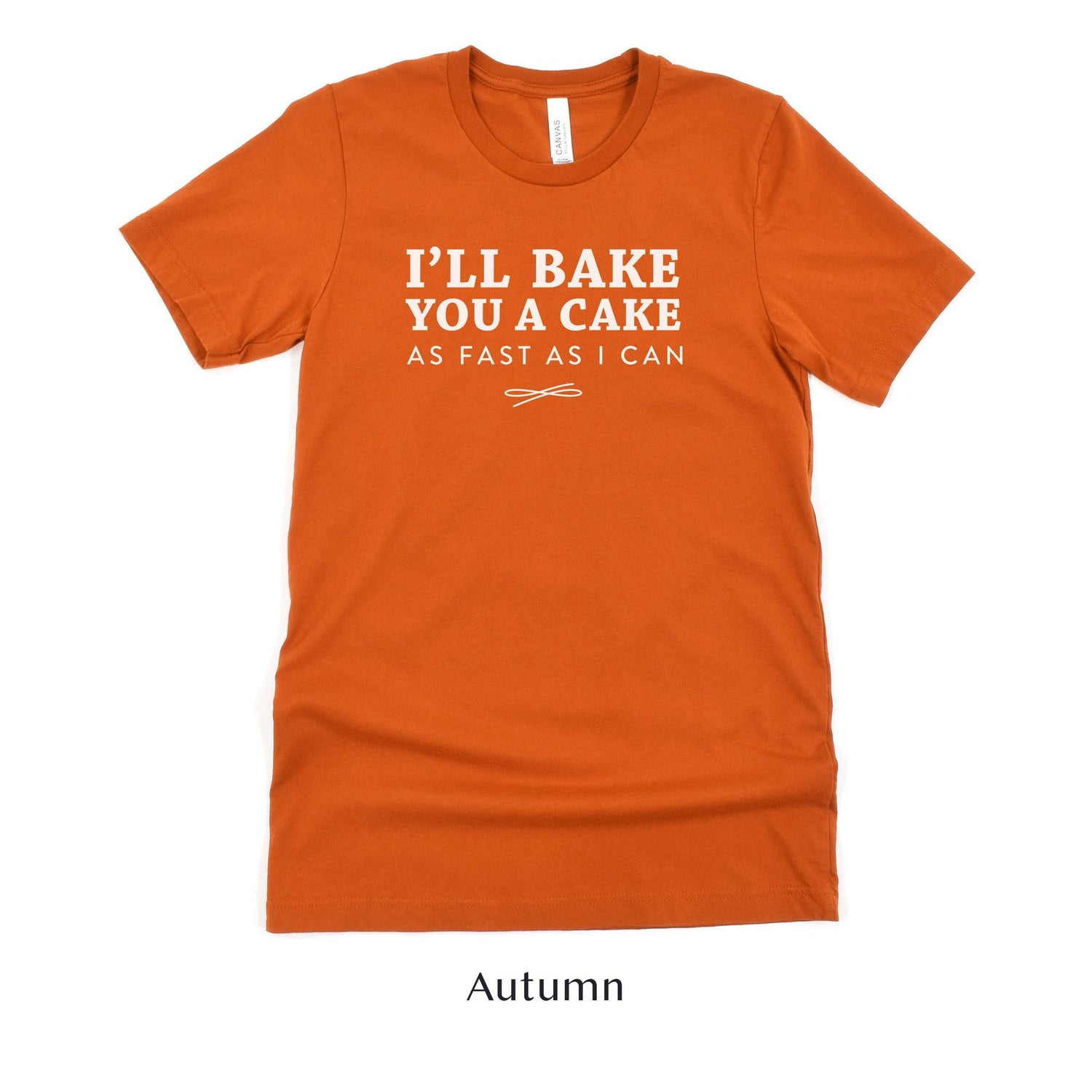 I'll Bake You A Cake As Fast As I Can - Wedding Cake Baker Vendor Gift Short-Sleeve Tee by Oaklynn Lane
