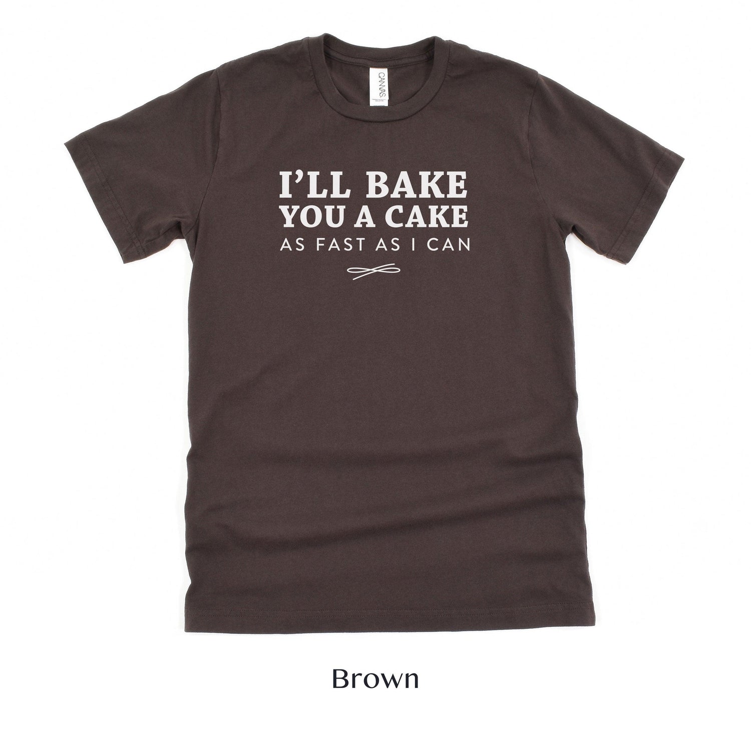 I'll Bake You A Cake As Fast As I Can - Wedding Cake Baker Vendor Gift Short-Sleeve Tee by Oaklynn Lane