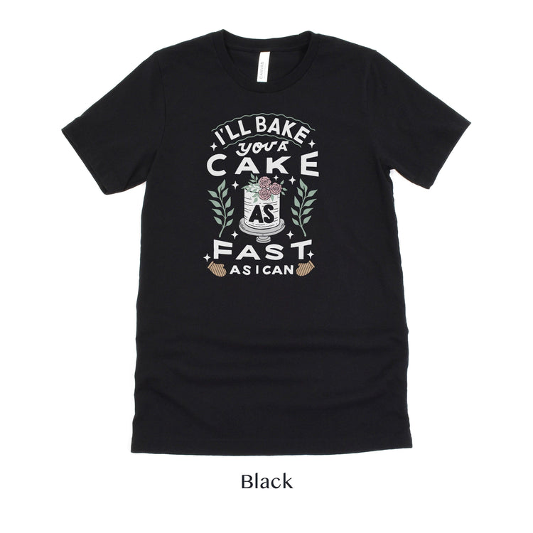 I'll Bake You A Cake - Cake Baker Short-sleeve Tshirt by Oaklynn Lane