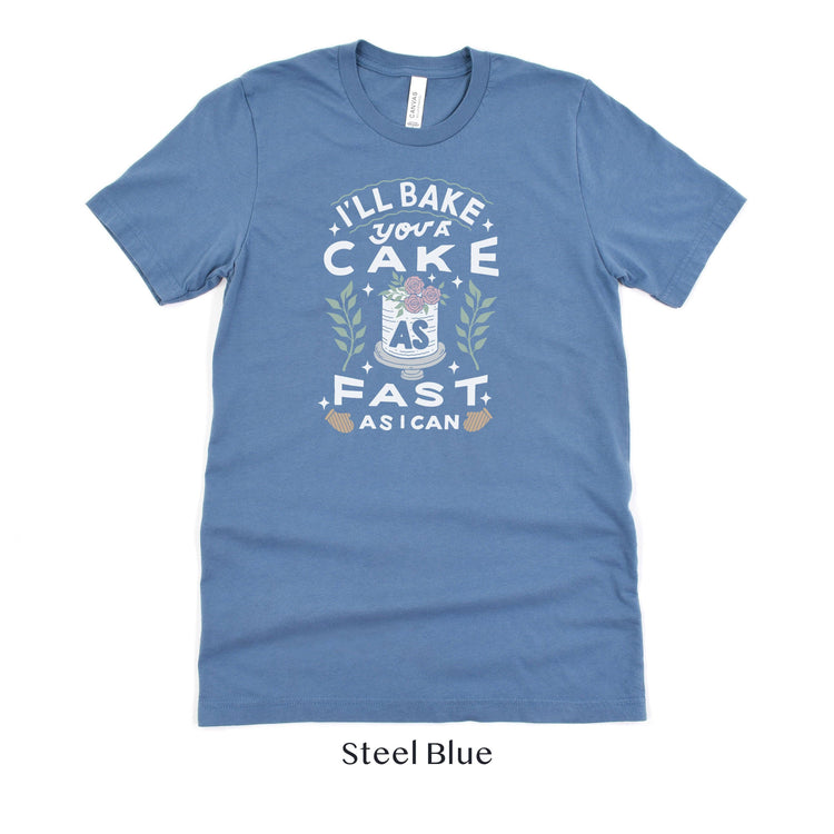 I'll Bake You A Cake - Cake Baker Short-sleeve Tshirt by Oaklynn Lane