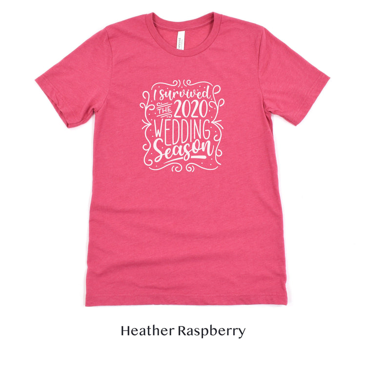 I survived the 2020 Wedding Season - Wedding Planner Venue Event Coordinator Photographer Florist Tshirt by Oaklynn Lane
