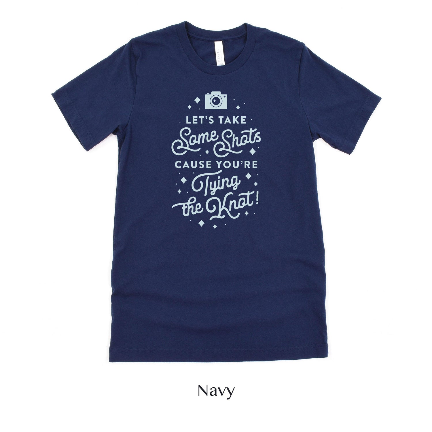 Let's Take Shots! Wedding Photographer Funny Short-Sleeve Tee by Oaklynn Lane