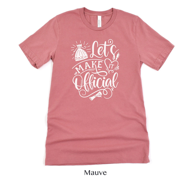 Lets Make It Official - Wedding Officiant Shirt - Gift for Wedding Vendor Unisex t-shirt by Oaklynn Lane