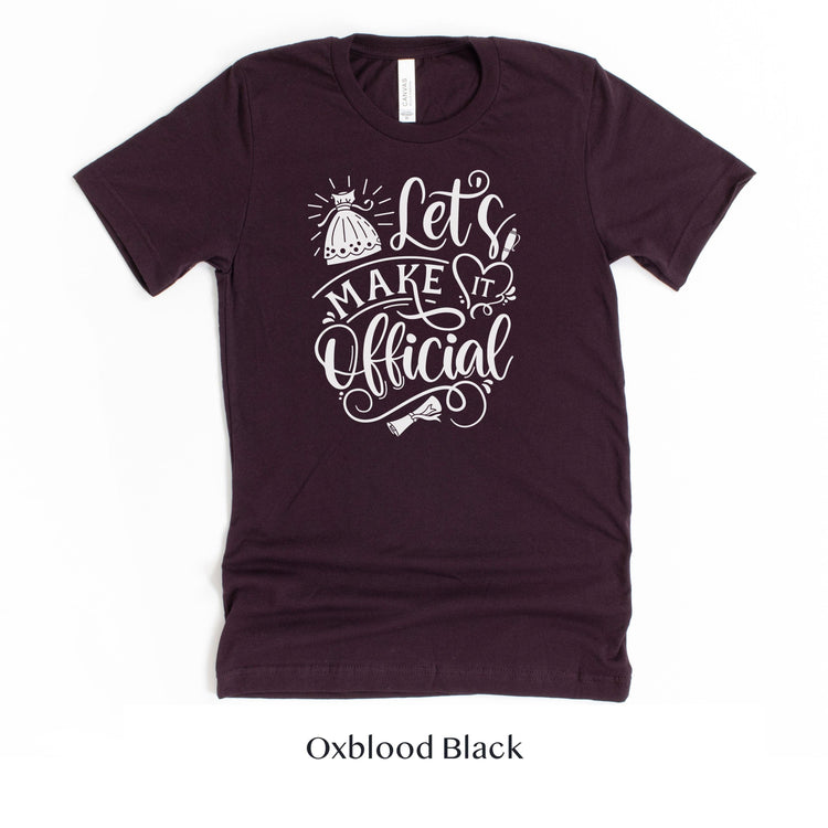 Lets Make It Official - Wedding Officiant Shirt - Gift for Wedding Vendor Unisex t-shirt by Oaklynn Lane
