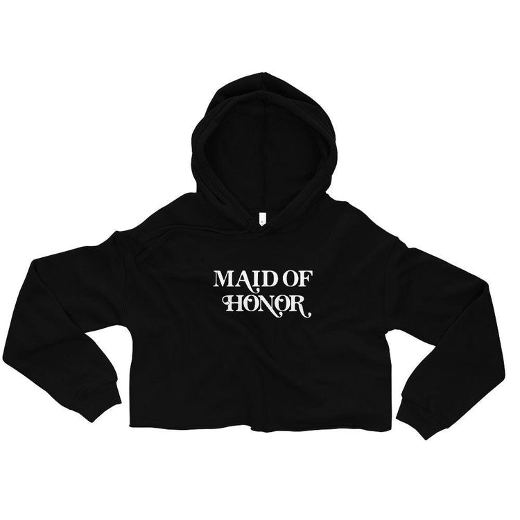Maid of Honor Bachelorette Party Crop Hoodie by Oaklynn Lane