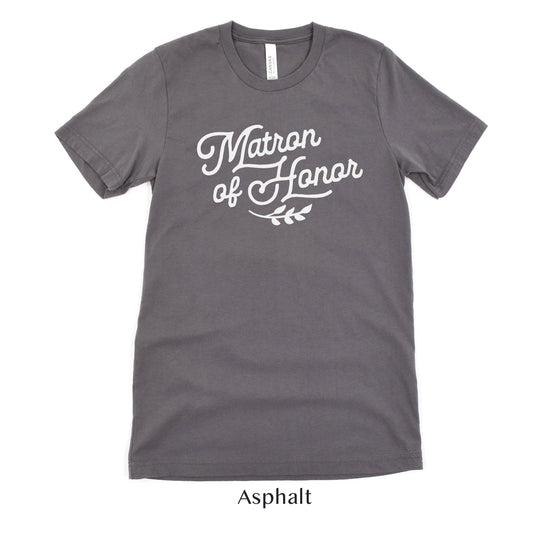 Matron of Honor Bridesmaid Wedding Party Short-Sleeve Tee - Plus Sizes Available! by Oaklynn Lane