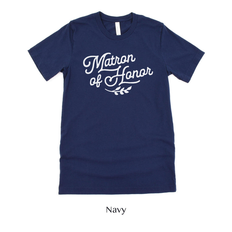 Matron of Honor Bridesmaid Wedding Party Short-Sleeve Tee - Plus Sizes Available! by Oaklynn Lane