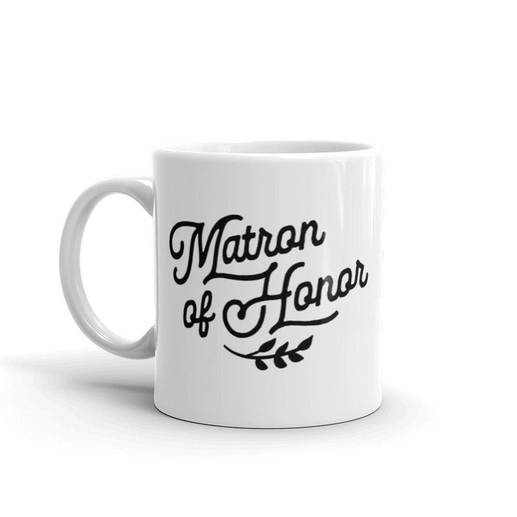 Matron of Honor White Glossy Coffee Mug by Oaklynn Lane