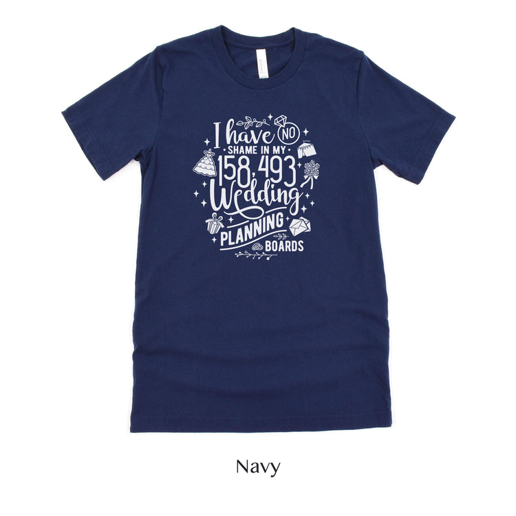 No Shame Wedding Planning - Bride to Be - Wedding Coordinator Event Planner - Funny Planner Shirt by Oaklynn Lane