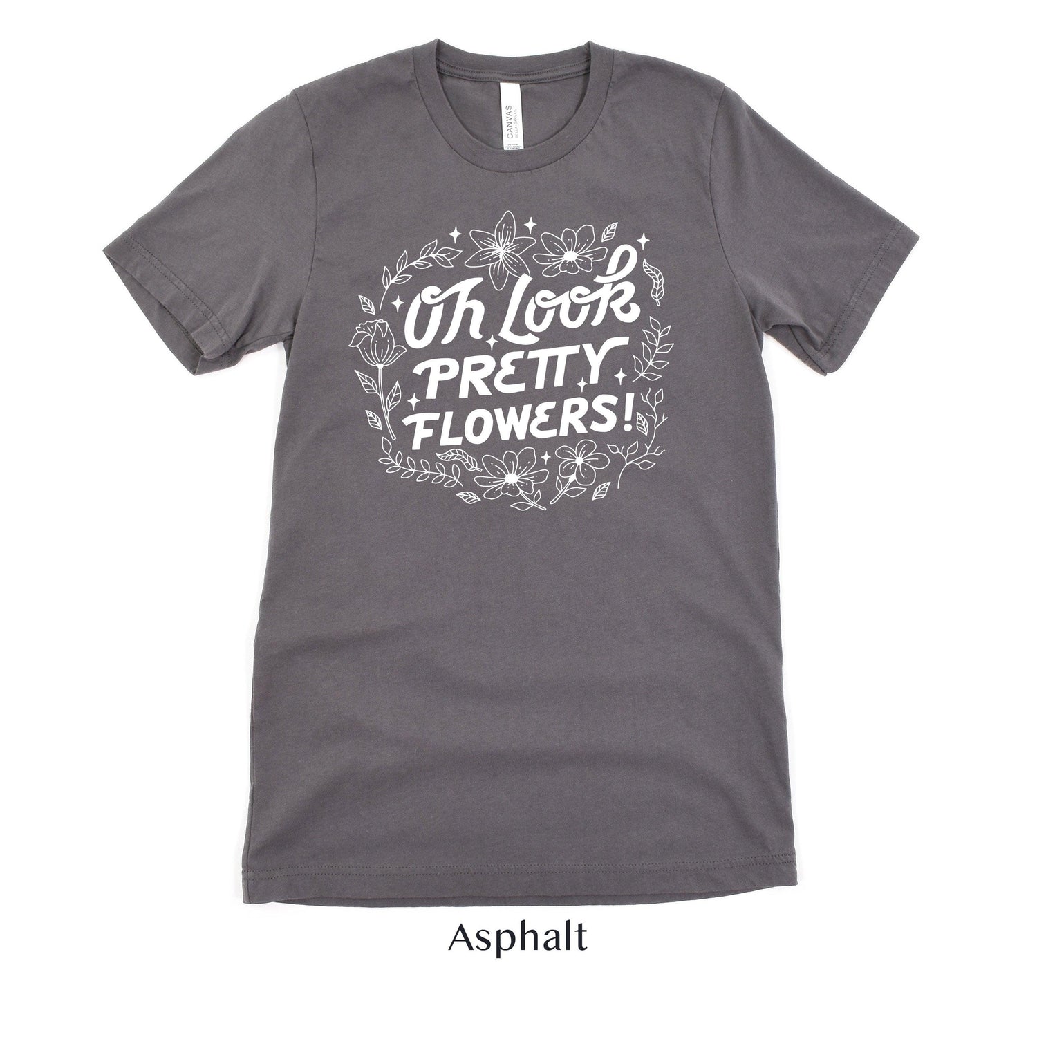Oh Look! Pretty Flowers - Florist Tshirt - Flower Designer Shirt - Flower Shop Team Tees by Oaklynn Lane