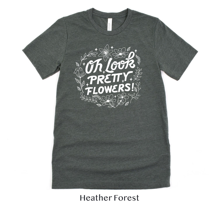 Oh Look! Pretty Flowers - Florist Tshirt - Flower Designer Shirt - Flower Shop Team Tees by Oaklynn Lane