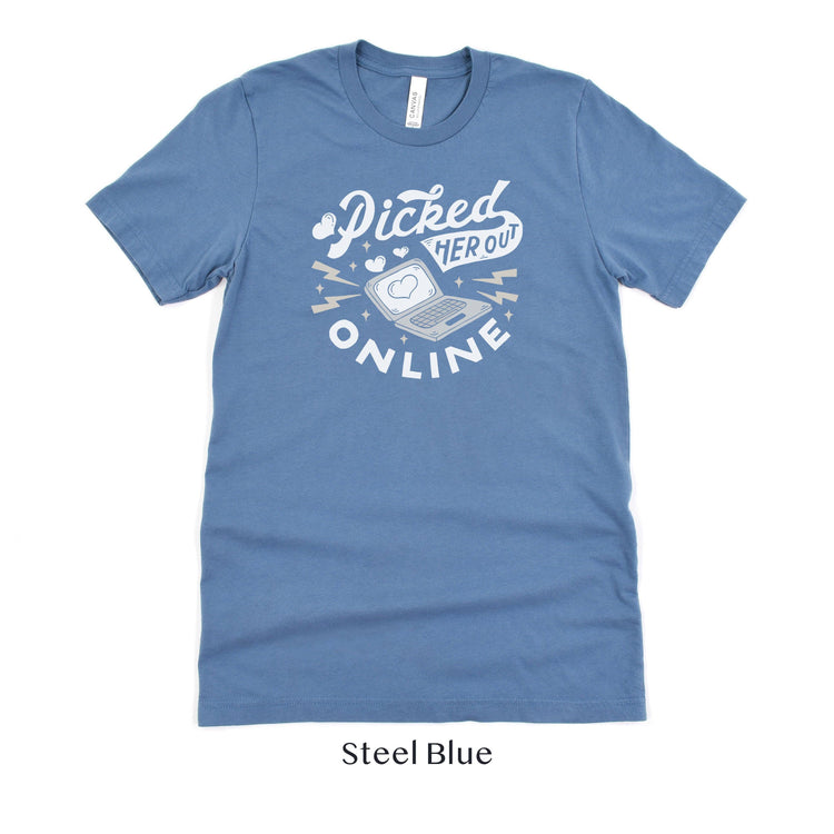 Picked Her Out Online - Funny Online Dating Short-sleeve Tshirt by Oaklynn Lane