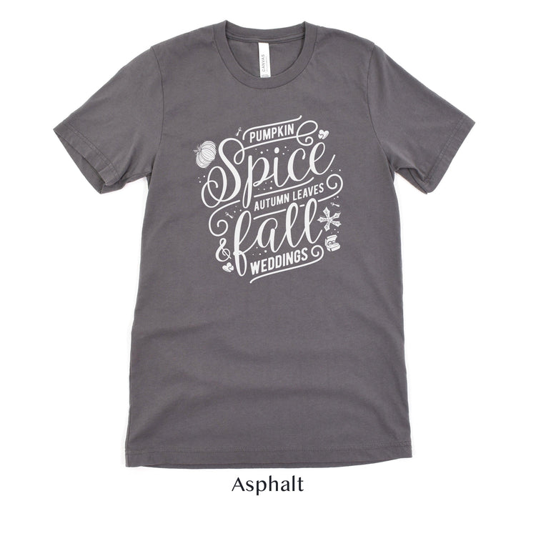 Pumpkin Spice, Autumn Leaves, Fall Weddings - Wedding Vendor Unisex t-shirt - Bride to Be by Oaklynn Lane