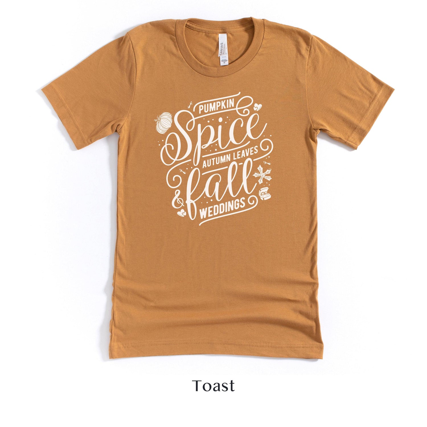 Pumpkin Spice, Autumn Leaves, Fall Weddings - Wedding Vendor Unisex t-shirt - Bride to Be by Oaklynn Lane
