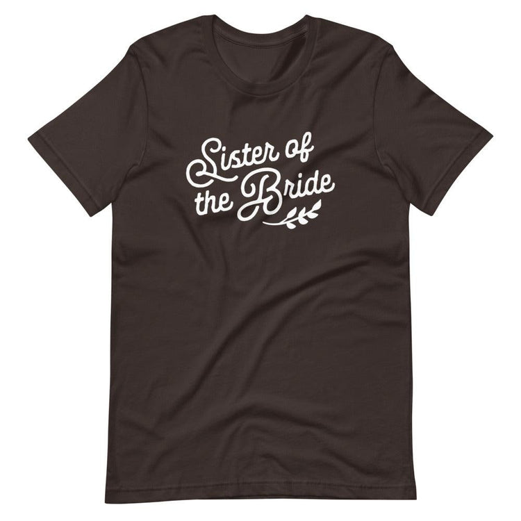 Sister of the Bride Short-sleeve Tee by Oaklynn Lane