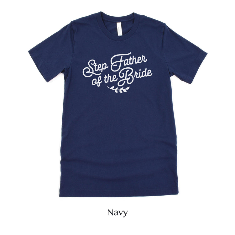 Step Father of the Bride Short-sleeve Tee by Oaklynn Lane