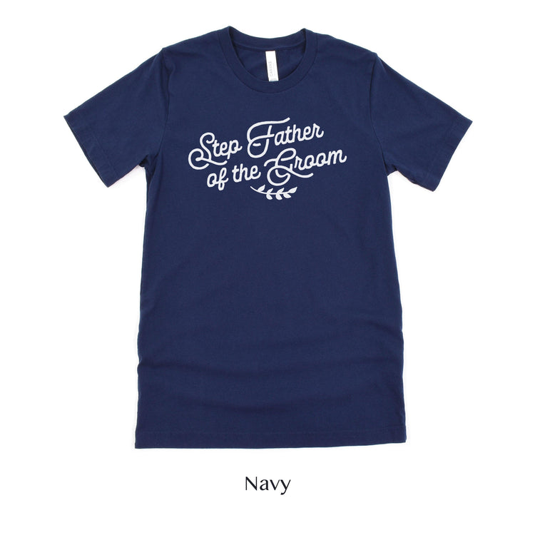 Step Father of the Groom Short-sleeve Tee by Oaklynn Lane
