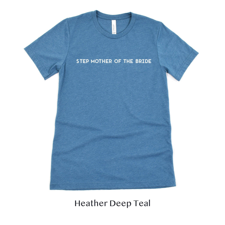 Step Mother of the Bride Shirt - Matching Wedding Party Tshirts - Unisex t-shirt by Oaklynn Lane