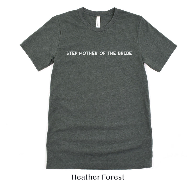 Step Mother of the Bride Shirt - Matching Wedding Party Tshirts - Unisex t-shirt by Oaklynn Lane