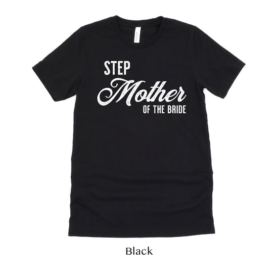 Step Mother of the Bride - Vintage Romance Wedding Party Unisex t-shirt by Oaklynn Lane