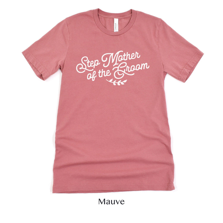 Step Mother of the Groom Short-sleeve Tee by Oaklynn Lane