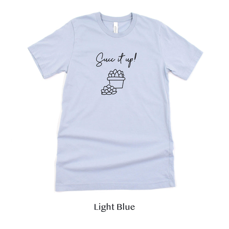 Succ it Up! Short-Sleeve Tee by Oaklynn Lane