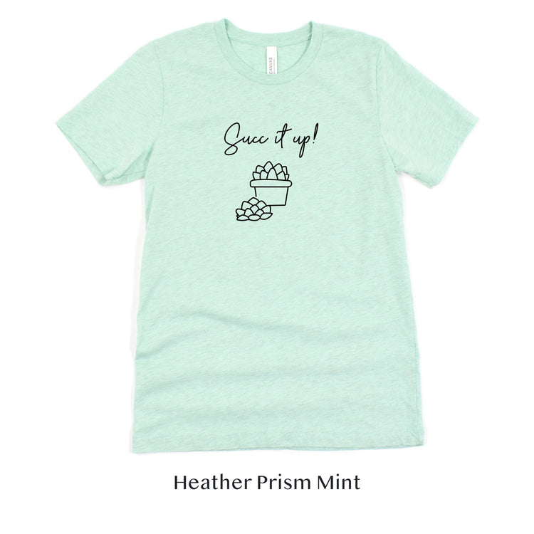 Succ it Up! Short-Sleeve Tee by Oaklynn Lane