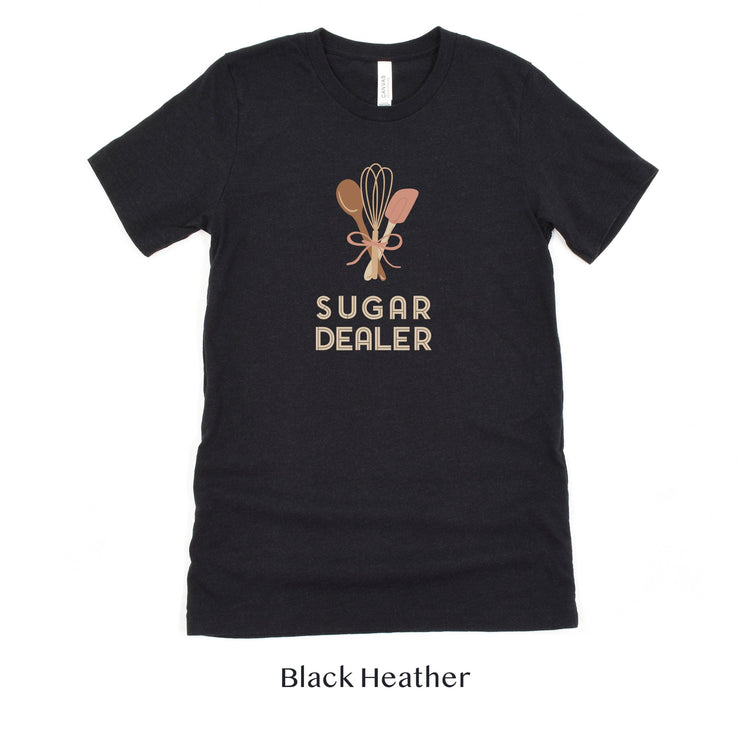 Sugar Dealer Cake or Cookie Baker - Cute Team Shirts for Bakery Unisex - Wedding Vendor Professional - Pastry Chef by Oaklynn Lane