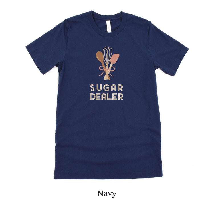 Sugar Dealer Cake or Cookie Baker - Cute Team Shirts for Bakery Unisex - Wedding Vendor Professional - Pastry Chef by Oaklynn Lane