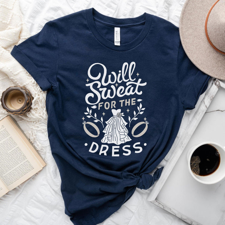 Wedding Workout Short-sleeve Tshirt - Will sweat for the Dress by Oaklynn Lane
