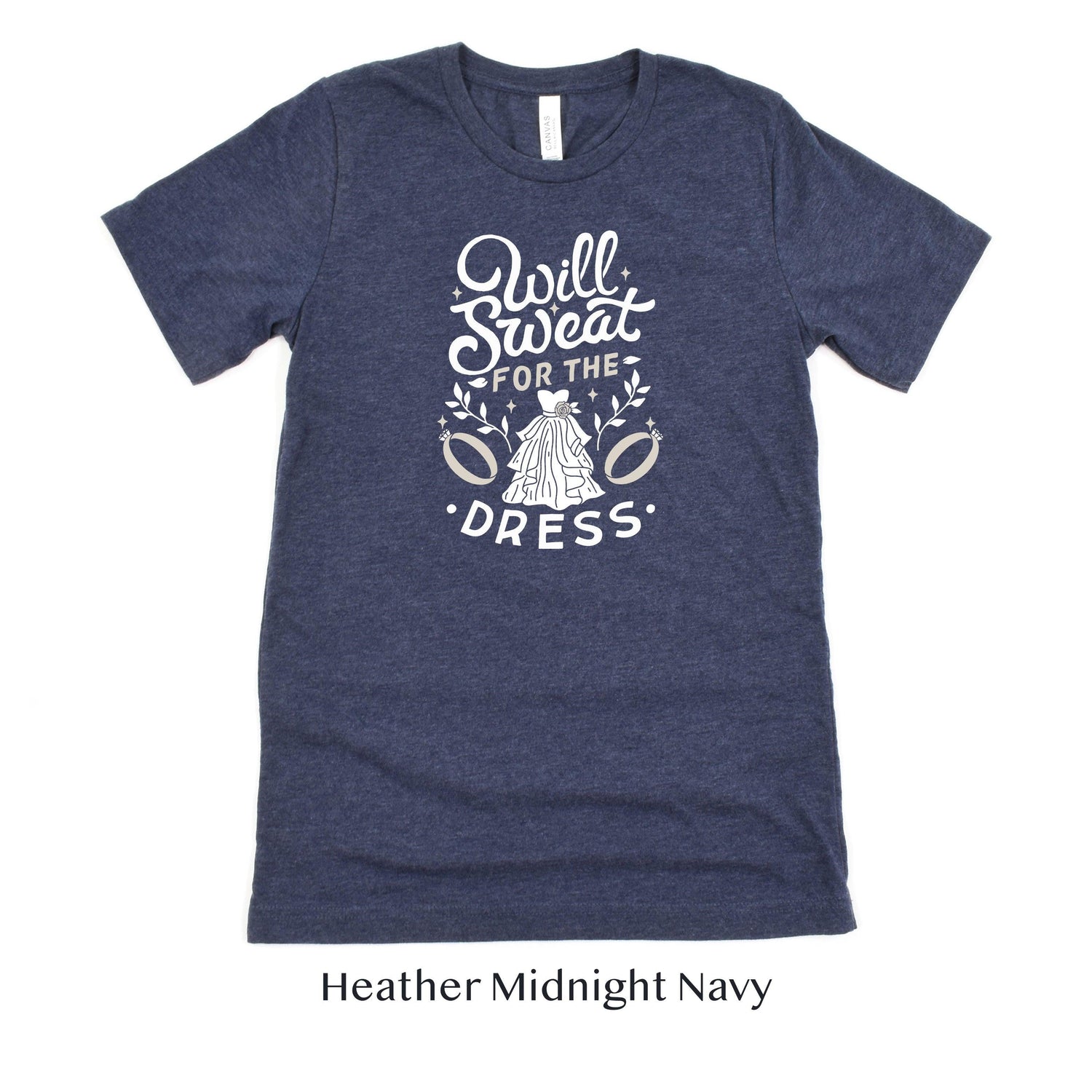 Wedding Workout Short-sleeve Tshirt - Will sweat for the Dress by Oaklynn Lane