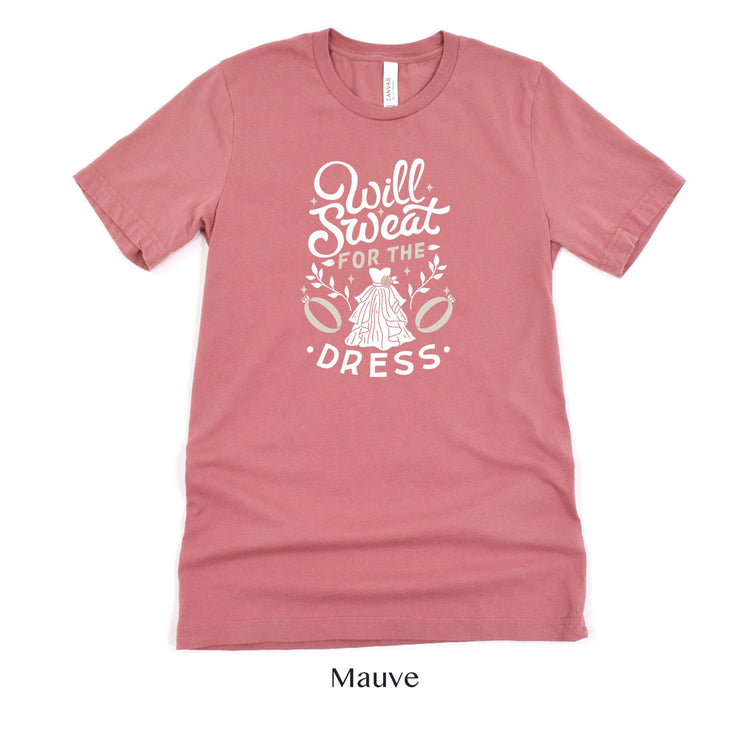 Wedding Workout Short-sleeve Tshirt - Will sweat for the Dress by Oaklynn Lane